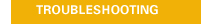 Troubleshooting